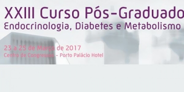 XXIII Curso Pós-Graduado de Endocrinologia, Diabetes e Metabolismo agendado para final de março