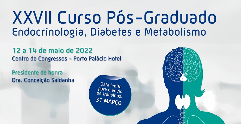 Marque na agenda: XXVII Curso Pós-Graduado de Endocrinologia, Diabetes e Metabolismo no Porto