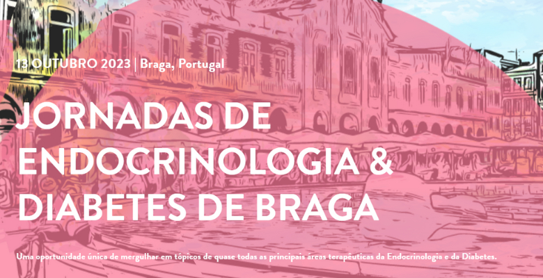 Três anos depois, Jornadas de Endocrinologia e Diabetes de Braga estão de volta